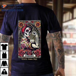 Chingona Every Damn Day Tarot Card Shirt