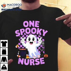 Cute Fun And Festive Halloween One Spooky Nurse Ghos Tshirt