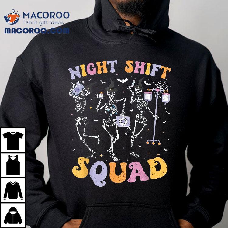 Dancing Skeleton Nurse Night Squad Shift Halloween Shirt Dancing Skeleton Nurse Night Squad Shift Halloween Shirt