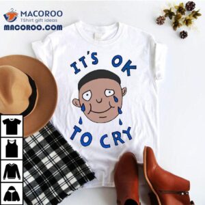 Daria Morgendorffer It S Ok To Cry Tshirt