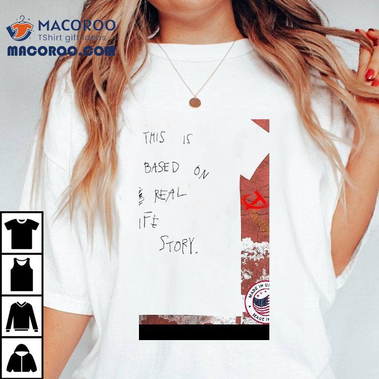 David Reichert Wearing This Is Based On Real Life Story Shirt David Reichert Wearing This Is Based On Real Life Story Shirt