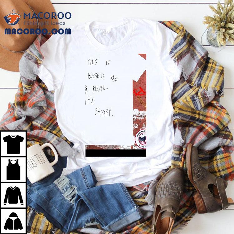 David Reichert Wearing This Is Based On Real Life Story Shirt David Reichert Wearing This Is Based On Real Life Story Shirt