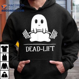 Dead Lift Funny Ghost Gymer Halloween Weight Lifting Workou Tshirt