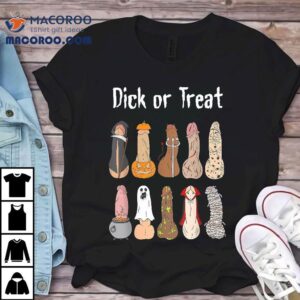 Dick Or Treat Halloween Penis Spooky Season Hilarious Adul Tshirt
