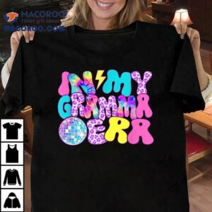 Disco Tie Dye In My Gramma Era Tshirt