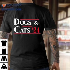 Dogs And Cats 2024 Dog Cat Animal Lover Shirt