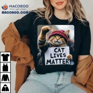 Donald Trump Cats Cat Lives Matter Trump Tshirt