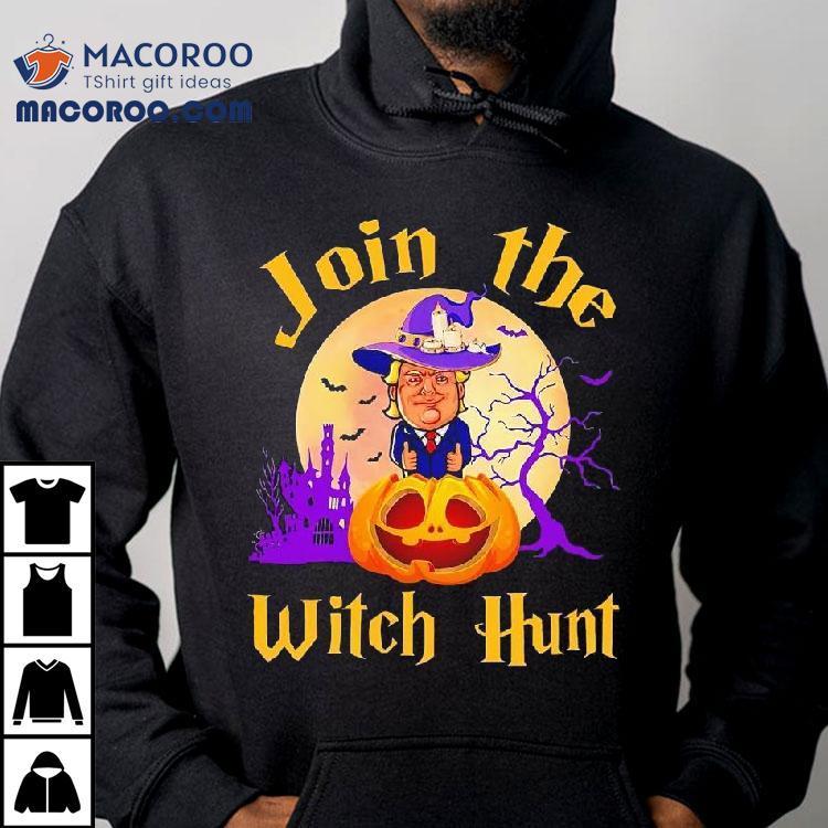 Donald Trump Join The Witch Hunt Halloween Shirt Donald Trump Join The Witch Hunt Halloween Shirt