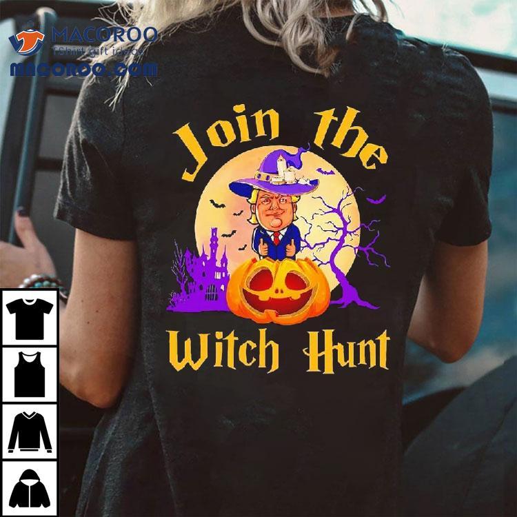 Donald Trump Join The Witch Hunt Halloween Shirt Donald Trump Join The Witch Hunt Halloween Shirt