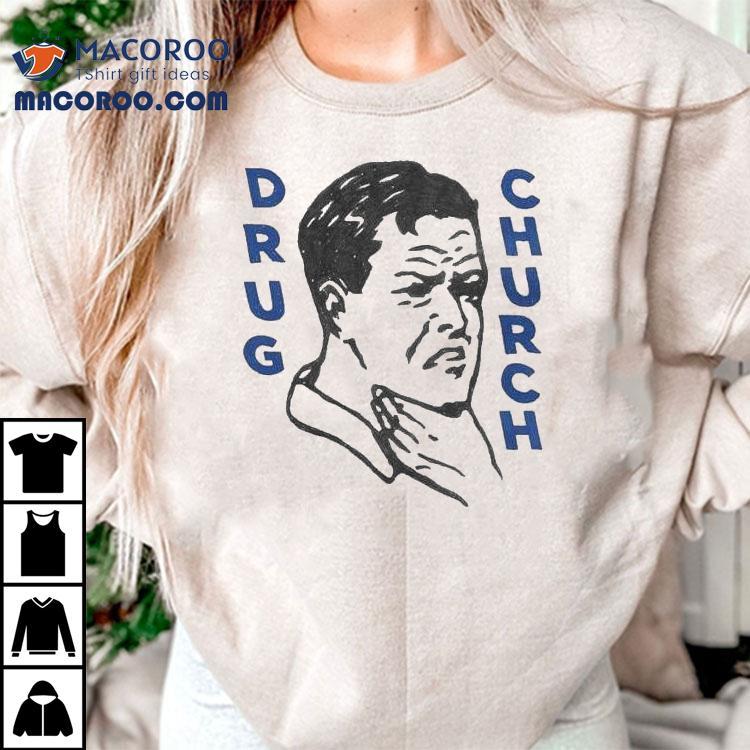 Drug Church Choke Shirt Drug Church Choke Shirt