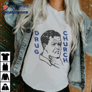 Drug Church Choke Shirt 2 Drug Church Choke Tshirt