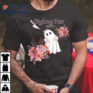 Dying For Coquette Floral Ghost With Preppy Nails Hands Shirt 3 Dying For Coquette Floral Ghost With Preppy Nails Hands Tshirt