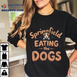 Eating The Dogs In Springfield Election Shirt
