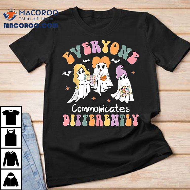 Everyone Communicates Differently Halloween Autism Teacher Shirt Everyone Communicates Differently Halloween Autism Teacher Shirt