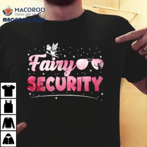 Fairy Security Halloween Costumes Moms Dads Wo Shirt