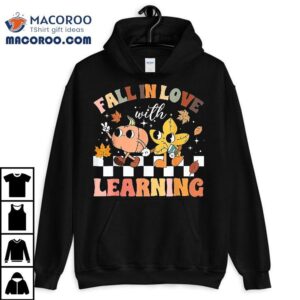Fall In Love With Learning Thanksgiving Teacher Shirt Fall In Love With Learning Thanksgiving Teacher Shirt
