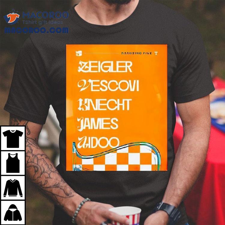 First Five At Sc Zeigler Vescovi Knecht James Aidoo Tennessee Volunrs Starting Five Shirt First Five At Sc Zeigler Vescovi Knecht James Aidoo Tennessee Volunrs Starting Five Shirt