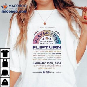 Flipturn Band Playground Music Festival Liz Cooper Trash Panda Heartwood Soundstage Gainesville Fl Tshirt