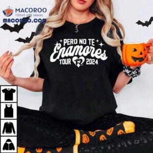 Fuerza Regida Pero No Te Enamores Tour Tshirt