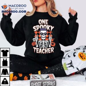 Funny Halloween Skeleton Design One Spooky Teacher Tshirt
