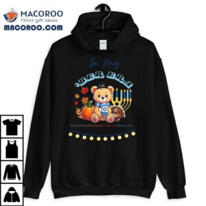 Funny Holiday September October November December Hanukkah Tshirt