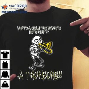 Funny Skeleton Halloween Trombone Joke Tshir Tshirt