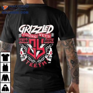 Grizzled Young Vets Grit Your Teath Tshirt
