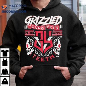 Grizzled Young Vets Grit Your Teath Tshirt