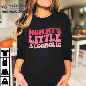 Groovy Mommy’s Little Alcoholic Funny Mom Life Alcohol Jokes Shirt