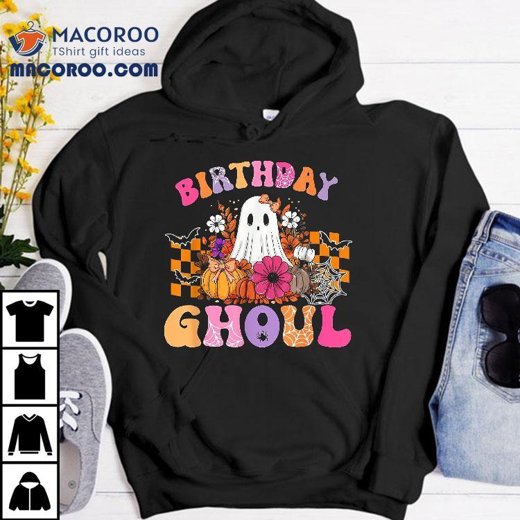Halloween Birthday Ghoul Cute Spooky Shirt Halloween Birthday Ghoul Cute Spooky Shirt