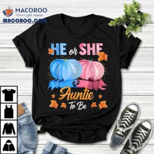 Halloween Pumpkin Gender Reveal He Or She Auntie To Be Shirt