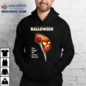 Halloween Pumpkin The Night He Came Home Shirt
