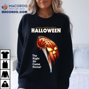 Halloween Pumpkin The Night He Came Home Tshirt
