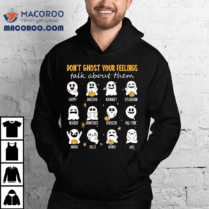 Halloween School Counselor Don’t Ghost Your Feeling Teacher Shirt