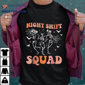 Halloween Skeleton Dancing Nurse Night Squad Shift Shirt