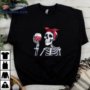 Halloween Skeleton With Red Wine Glass Funny Shirt