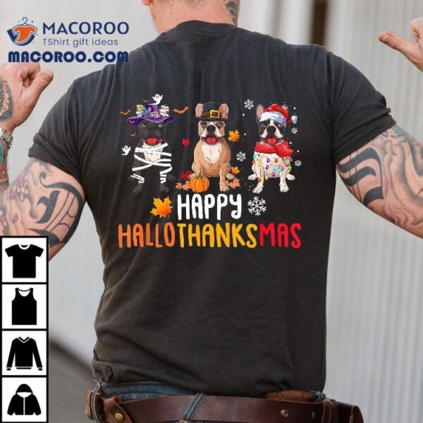 Halloween Thanksgiving Christmas Funny French Bulldog Dogs Shirt