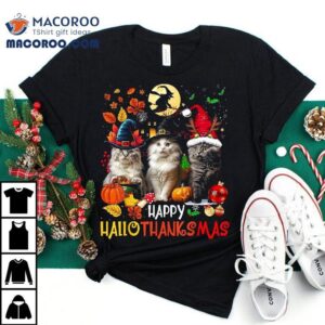 Halloween Thanksgiving Christmas Happy Hallothanksmas Cats Tshirt