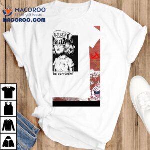 Higher Be Differen Tshirt