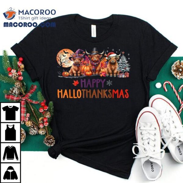 Highland Cow Halloween Christmas Thanksgiving Hallothanksmas Shirt