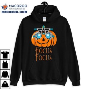 Hocus Focus Optometry Halloween Optometrist Eye Doctor Funny Shirt 1 Hocus Focus Optometry Halloween Optometrist Eye Doctor Funny Tshirt