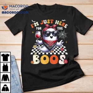I M Just Here For The Boos Ghost Retro Groovy Halloween Tshirt