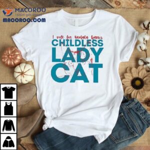 I Vote For Kamala Harris Childless Lady Cat Shirt