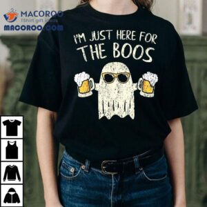 Im Just Here For The Boos Funny Gift Halloween Ghos Tshirt