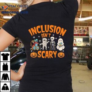 Inclusion Isn’t Scary Halloween Awareness Tee Shirt