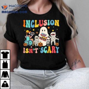 Inclusion Isn T Scary Teacher Skeleton Ghost Cute Halloween Tshirt