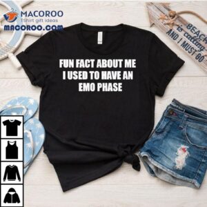 Johnnie Guilbert Fun Fact About Me I Used To Have An Emo Phase Shirt 2 Johnnie Guilbert Fun Fact About Me I Used To Have An Emo Phase Tshirt