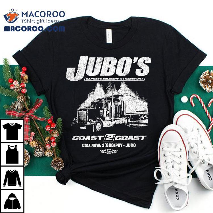 Jubo’s Express Delivery Transport Coast 2 Coast Pay Jubo Shirt Jubo’s Express Delivery Transport Coast 2 Coast Pay Jubo Shirt