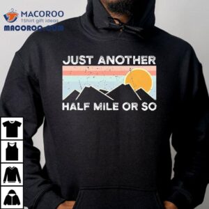 Just Another Half Mile Or So Vintage Tshirt