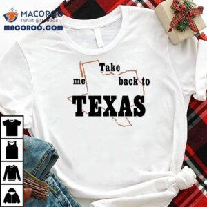 Keshi Me Take Back To Texas Tshirt